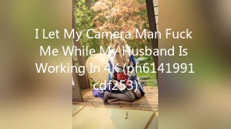 I Let My Camera Man Fuck Me While My Husband Is Working In 4K (ph6141991cdf253)