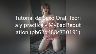 Tutorial de Sexo Oral. Teoria y practica - MyBadReputation (ph62d488c730191)